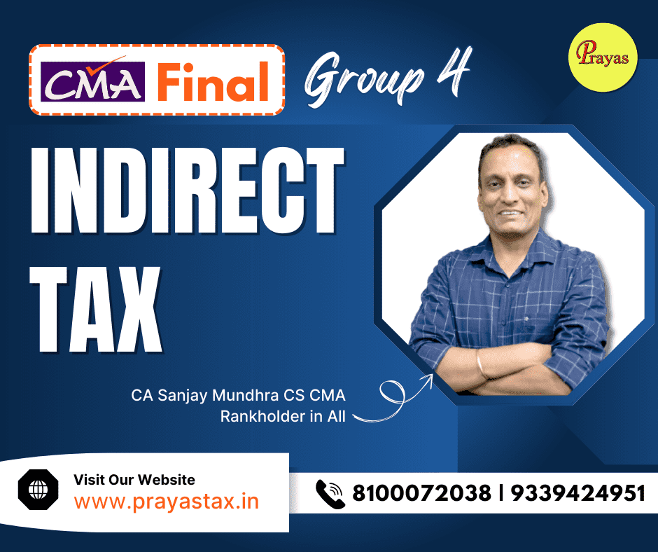 CMA Final Indirect Tax (New Syllabus) For Dec 26 | June 27